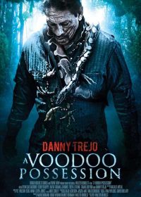 Voodoo Possession 2014 Watch Online