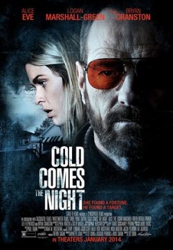 Cold Comes the Night (2013) Full Hollywood Movie Watch Online