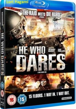 He Who Dares 2014 Watch Online Movies for free in hd