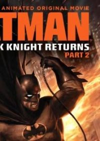 Batman: The Dark Knight Returns, Part 2 (2014) Watch Online 720p 1