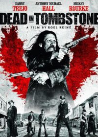 Dead in Tombstone (2013) English Movie Free Download 720p 300MB 1