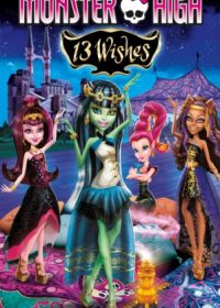 Monster High: 13 Wishes (2013) Hindi Dubbed Free Download 720p 150MB 1