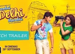 Mumbai Delhi Mumbai (2014) Hindi Movie Official Trailer 720p