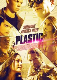 Plastic (2014) English Movie Download 480p 300MB 1