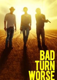 Bad Turn Worse (2013) 225MB 480P English ESubs