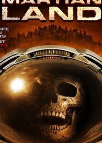 Martian Land 2015 BluRay Full Movie Watch Online 720p