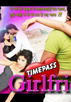 Timepass Girlfriend (2015) Hindi Movie 720p