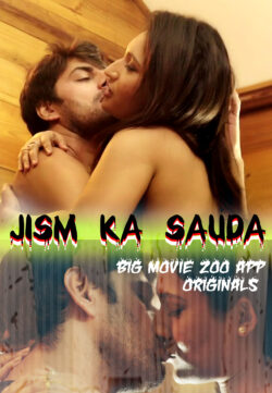 Jism Ka Sauda 2020 S01 Hindi [01 To 03 Eps] Big Movie Zoo App Web Series 720p